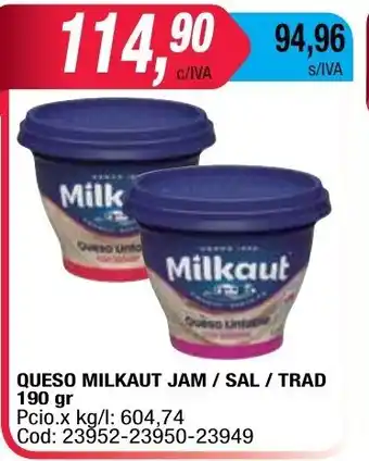 Maxiconsumo Milkaut Queso Jam / Sal / Trad 190gr oferta