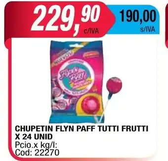Maxiconsumo Flyn Paff Tutti Frutti Chupetin x 24 unid oferta