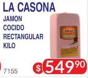 Masivos La Casona Jamon Cocido Rectangular Kilo oferta