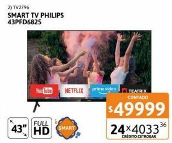 Cetrogar Smart tv 43" philips 43pfd6825 fhd oferta