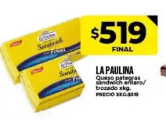 Supermayorista Vital La Paulina Queso Pategras Sandwich Entero/Trozado xkg. oferta