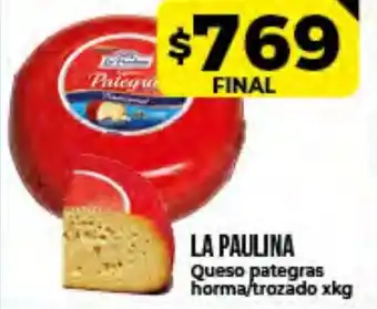 Supermayorista Vital La Paulina Queso Pategras Horma/Trozado xkg oferta