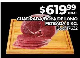 Diarco Cuadrada-Bola De Lomo Feteada X KG oferta