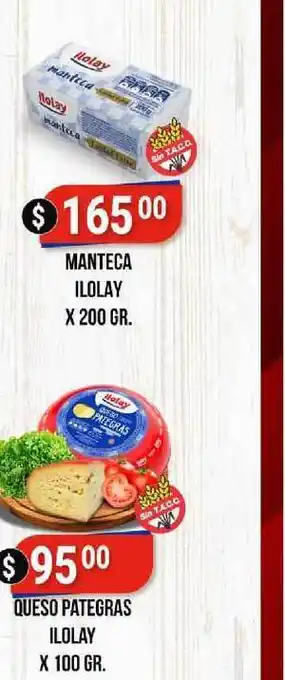Supermercados Mayor Manteca Ilolay X200 Gr. , Queso Pategras Ilolay X 100 Gr. oferta