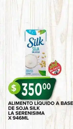 Supermercados Mayor Alimento Liquido A Base De Soja Silk La Serenisima x 946ml oferta