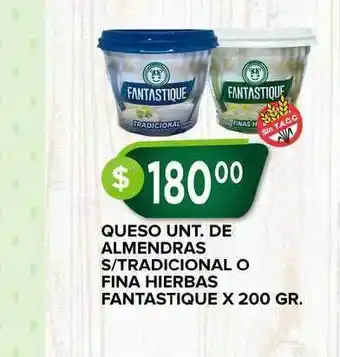 Supermercados Mayor Queso Unt. De Almendras S-Tradicional O Fina Hierbas Fantastique X 200 Gr oferta