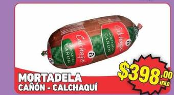Mortadela Cañón - Calchaquí