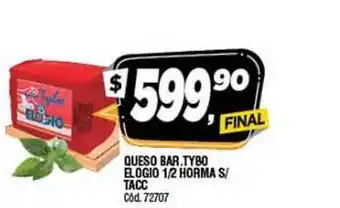 Supermercados Yaguar Queso Bar. Tybo El Ogio 1-2 Horma S-Tacc oferta