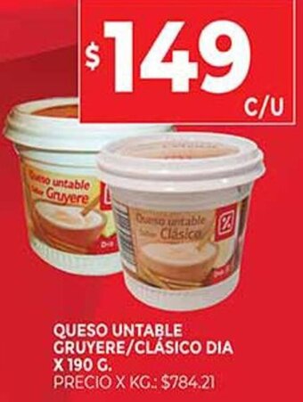Supermercados DIA Queso Untable Gruyere/Clásico Dia x 190g oferta