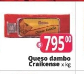 Autoservicio Capo Queso dambo Craikense x kg oferta