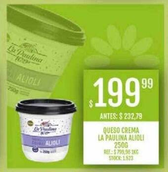 Supermercados Todo Queso Crema La Paulina Alioli oferta