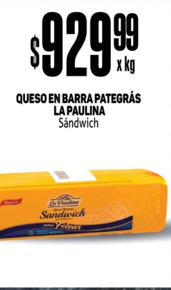 Makro Queso En Barra Pategrás La Paulina Sándwich oferta