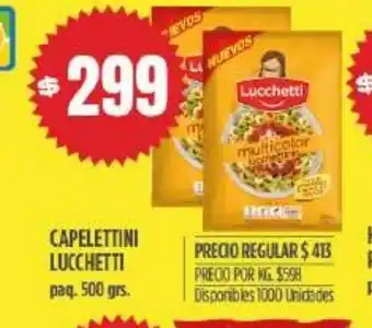 Supermercados Vea Capelettini Lucchetti 500grs oferta