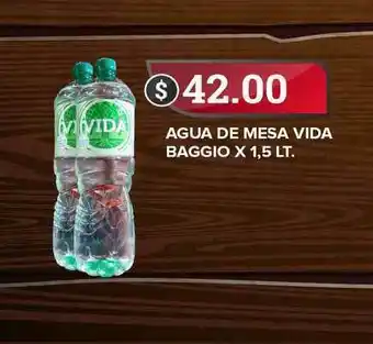 Supermercados Mayor Baggio Vida Agua De Mesa x 1,5Lt. oferta