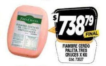 Supermercados Yaguar Fiambre Cerdo Paleta. Tres Cruces x kg oferta
