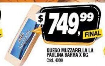 Queso Muzzarella La Paulina Barra x kg