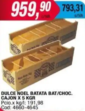 Maxiconsumo Noel Batata Bat/Choc.Cajon Dulce x 5 kgr oferta