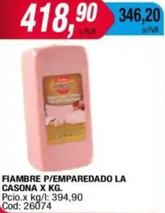 Maxiconsumo La Casona Fiambre P/Emparedado x kg oferta