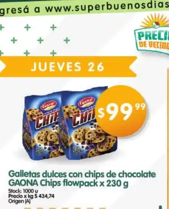 Supermercados Buenos Días Galletas dulces con chips de chocolate Gaona Chips flowpack x 230g oferta