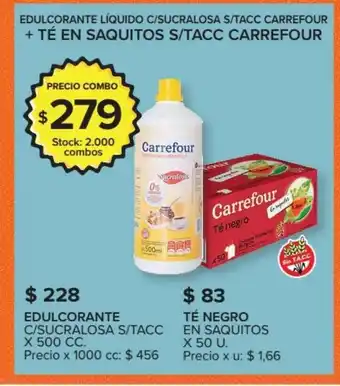Carrefour Edulcorante Liquido C/Sucralosa S/Tacc Carrefour + Té En Saquitos S/Tacc Carrefour oferta
