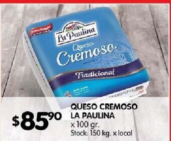 Disco Queso cremoso la paulina x 100g oferta