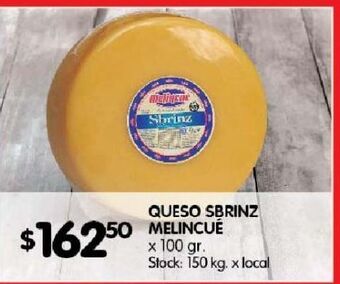 Disco Queso sbrinz melincué x 100g oferta