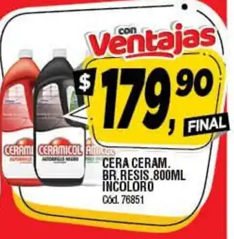 Supermercados Yaguar Cera Ceram Br. Resis 800ml Incoloro oferta