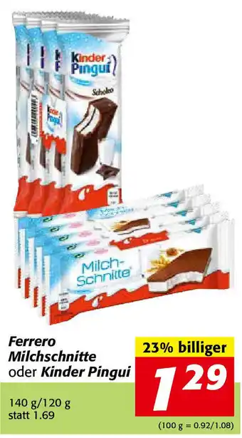 Nah&Frisch Ferrero Milchschnitte Oder Kinder Pingui 140g/120g Angebot