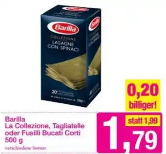 Sutterlüty Barilla La Collezione,Tagliatelle Oder Fusilli Bucati Corti 500 g Angebot