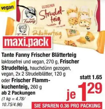 Maximarkt Tante Fanny Frischer Blätterteig 270 g, Frischer Strudelteig 120 g, oder Frischer Flannkuchenteig 260 g Angebot