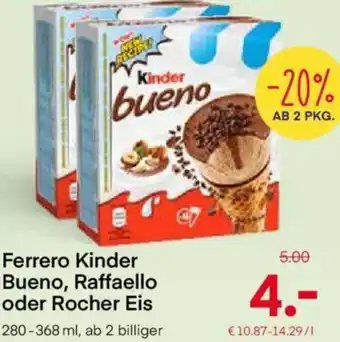 MPreis Ferrero Kinder Bueno, Raffaello oder Rocher Eis 280-368 ml Angebot