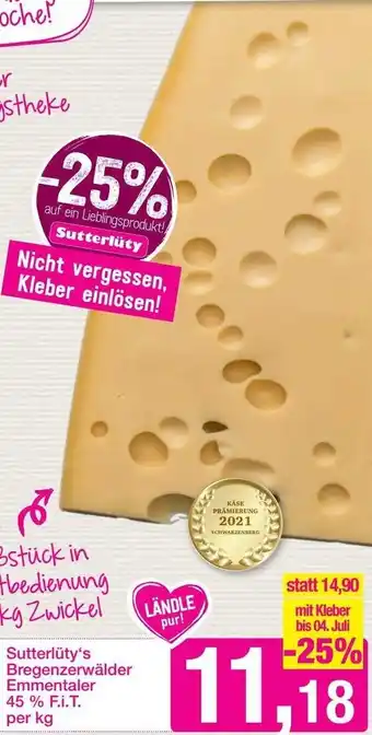 Sutterlüty Bregenzerwälder Emmentaler 45% F.i.T per kg Angebot