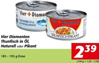 Nah&Frisch Vier Diamanten Thunfisch in Öl, Naturell oder Pikant 185-195 g Angebot