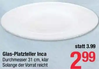 Maximarkt Glas-Platzteller Inca 31 cm Angebot