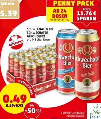 PENNY Schwechater od. Schwechater Alkoholfrei 0,5 Liter Angebot