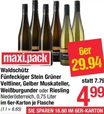 Maximarkt Waldschütz Fünfeckiger Stein Grüner Veltliner, Gelber Muskateller, Weißburgunder oder Riesling 0,75 Liter Angebot