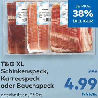 T&G T&G XL Schinkenspeck, Karreespeck oder Bauchspeck 250 g Angebot
