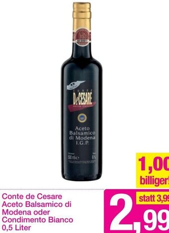 Sutterlüty Conte de Cesare Aceto Balsamico di Modena oder Condimento Bianco 0,5 Liter Angebot