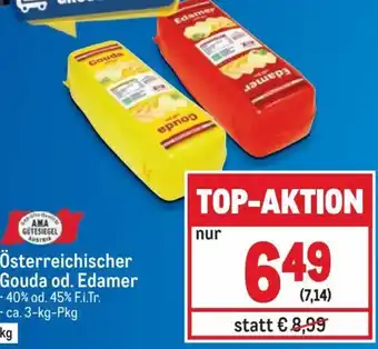 Metro Österreichischer Gouda od. Edamer 3 kg Angebot