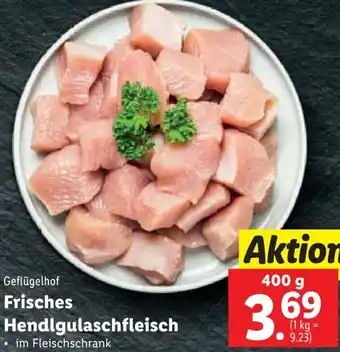 Lidl Geflügelhof Frisches Hendlgulaschfleisch 400 g Angebot