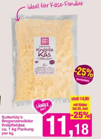 Sutterlüty Sutterlüty's Bregenzerwälder Knoplekäse Angebot