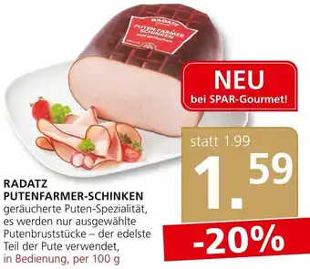 SPAR Gourmet Radatz Putenfarmer-Schinken 100 g Angebot