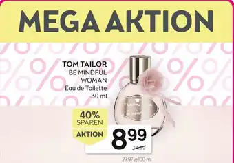 Bipa Tom Tailor Be Mindful Woman 30ml Angebot