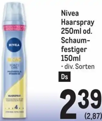 Metro Nivea Haarspray 250ml od. Schaumfestiger 150 ml Angebot
