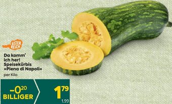 Billa Da Komm' ich her! Speisekürbis Piena di Napoli per kilo Angebot