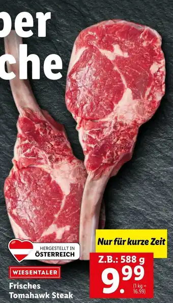 Lidl Frisches Tomahawk Steak 588g Angebot