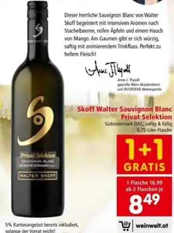 Interspar Skoff Walter Sauvignon Blanc Privat Selektion 0,75 Liter Angebot