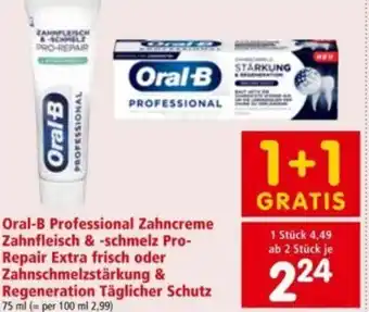 Interspar Oral-B Professional Zahncreme Zahnfleisch &-schmelz Pro-Repair Extra Frisch oder Zahnschmelzstä rkung & Regeneration Tä glich Angebot