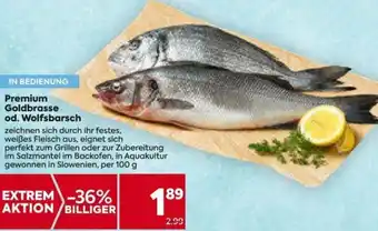 Billa Premium Goldrasse od. Wolfsbarsch 100 g Angebot