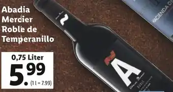 Lidl Abadia Merdier Roble de Temperanillo 0,75 Liter Angebot